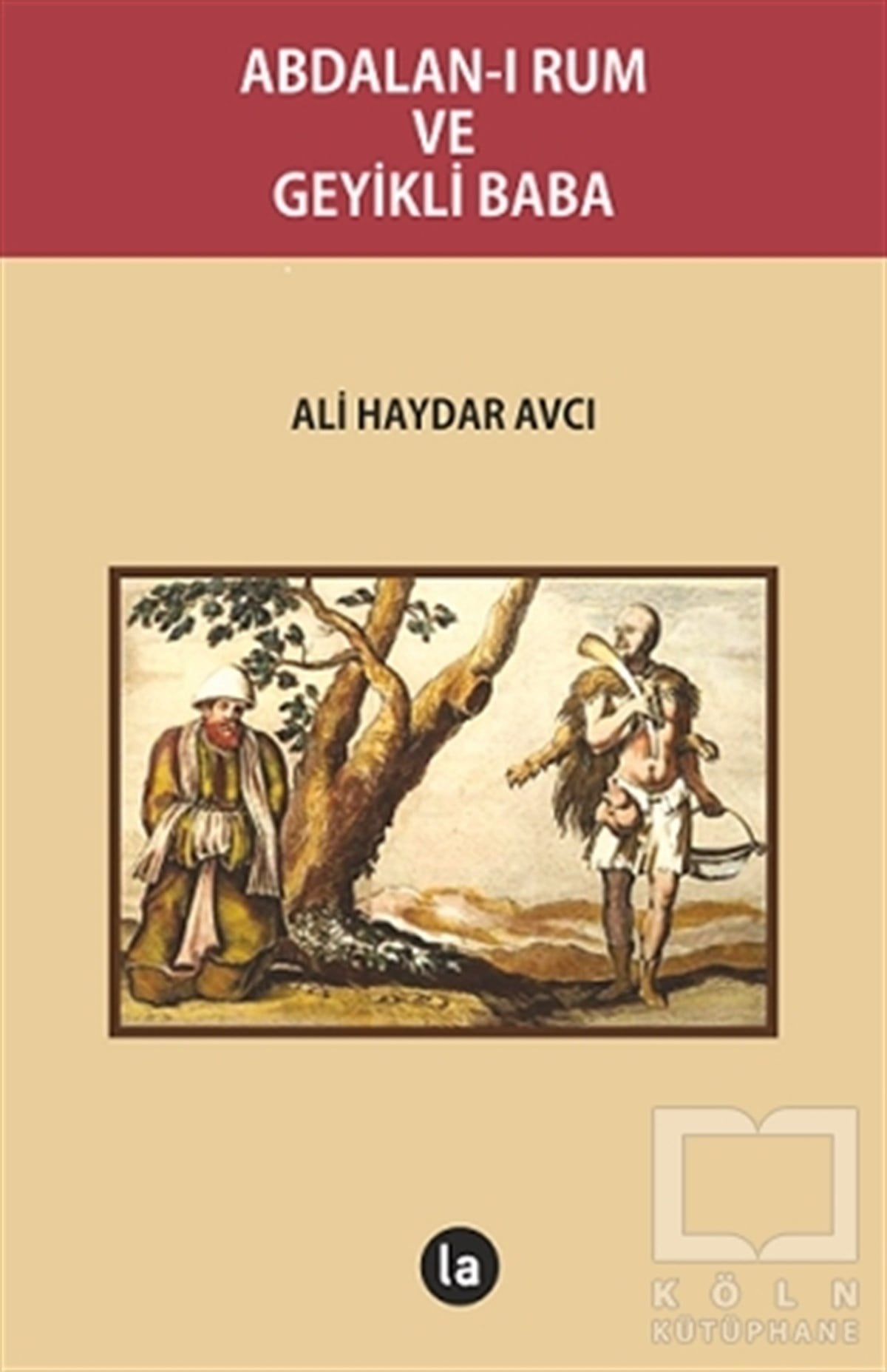 Ali Haydar AvcıDiğerAbdalan-ı Rum ve Geyikli Baba