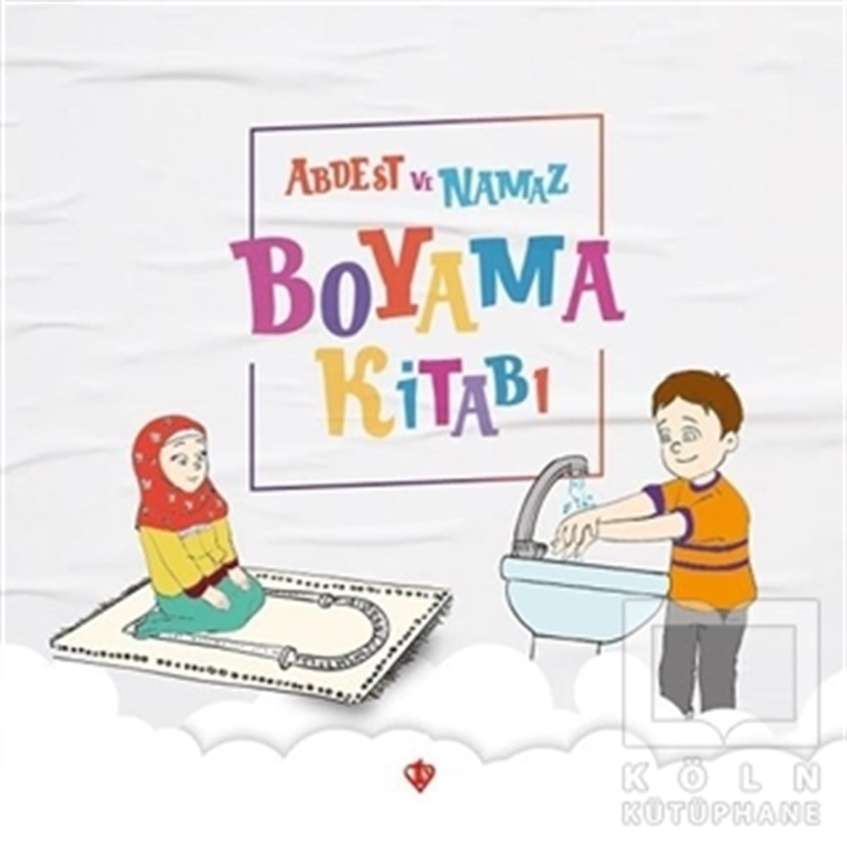 Durdu Mehmet YakarBoyama KitaplarıAbdest ve Namaz Boyama Kitabı