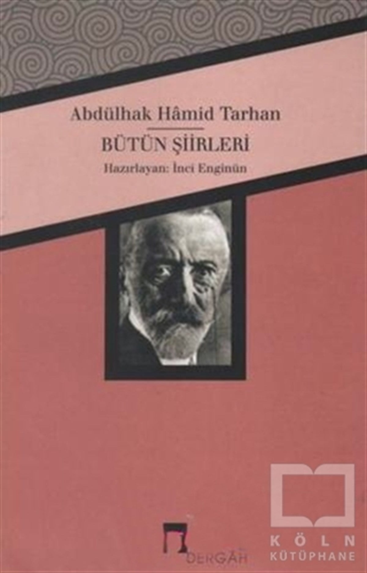 İnci EnginünŞiirAbdülhak Hamid Tarhan - Bütün Şiirleri