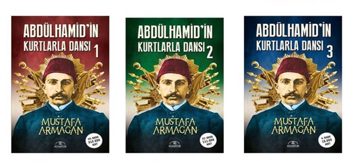 Mustafa ArmağanOsmanli TarihiAbdülhamid'in Kurtlarla Dansı Seti - 3 Kitap Takım