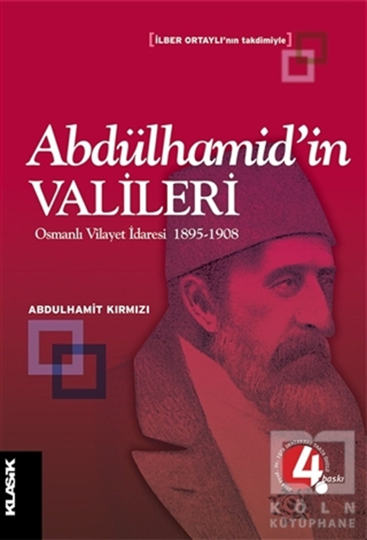 Abdülhamit KırmızıOsmanlı TarihiAbdülhamid’in Valileri