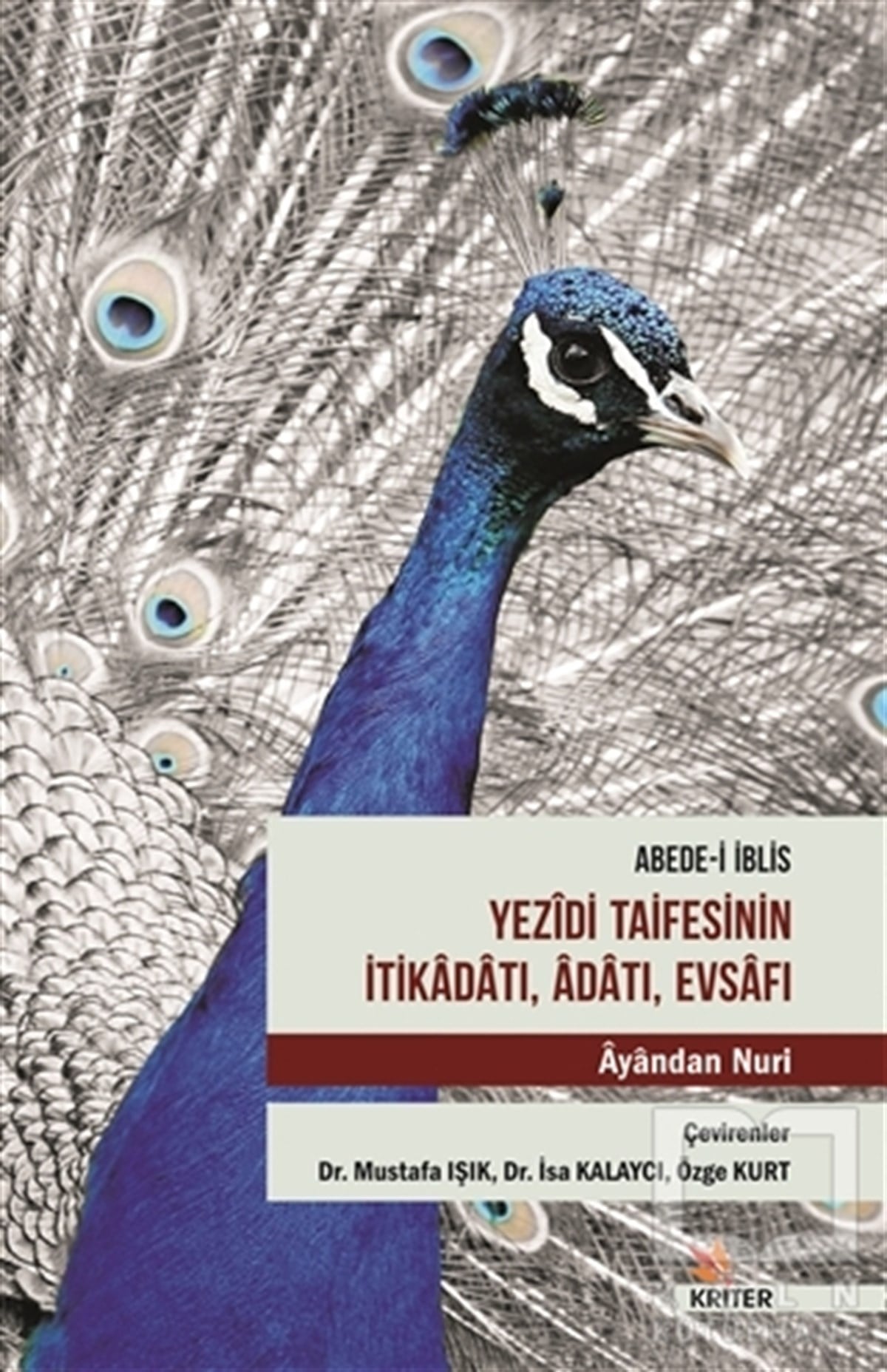 Ayandan NuriDiğerAbede-i İblis Yezidi Taifesinin İtikadatı, Adatı, Evsafı
