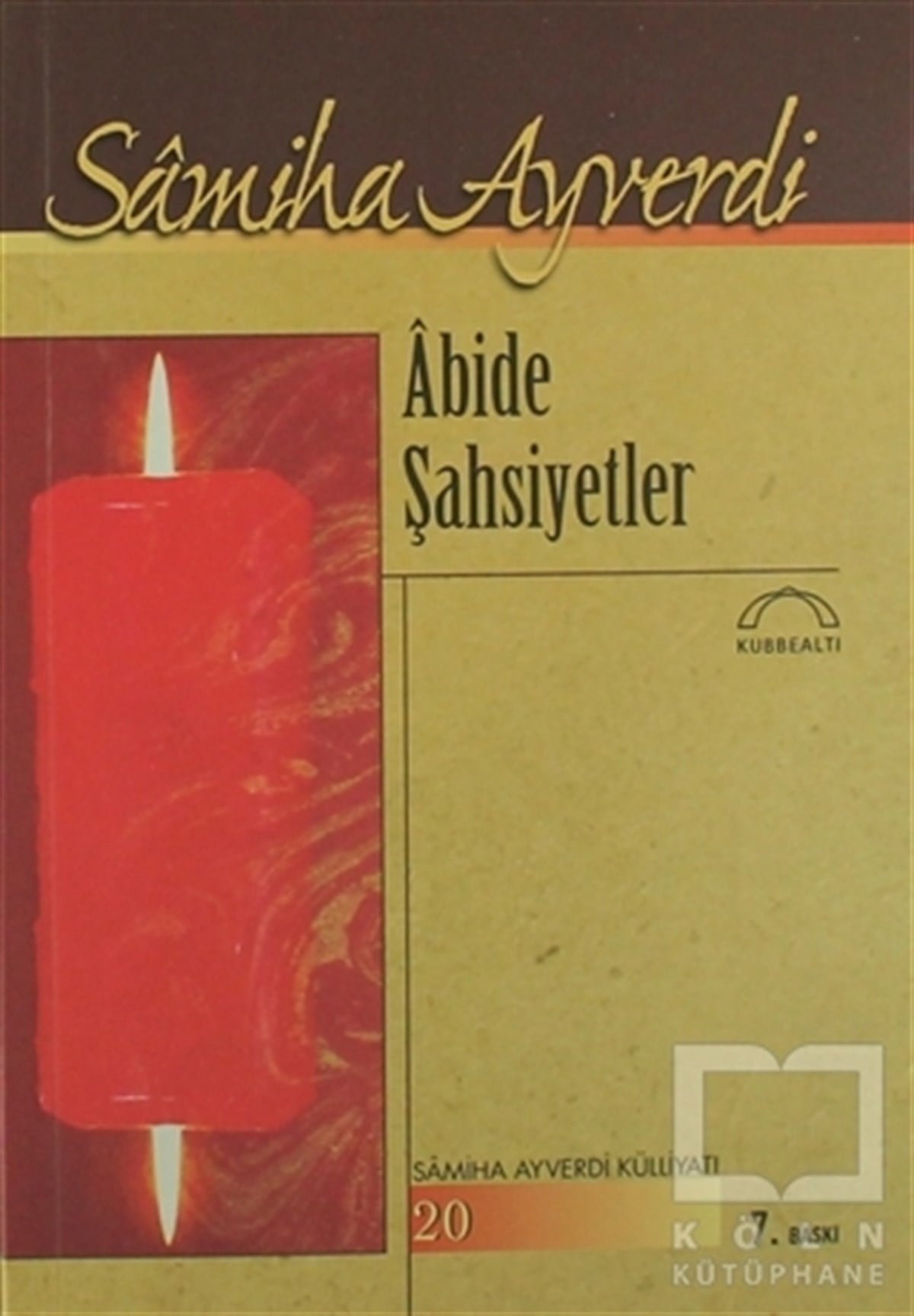 Samiha AyverdiDiğerAbide Şahsiyetler