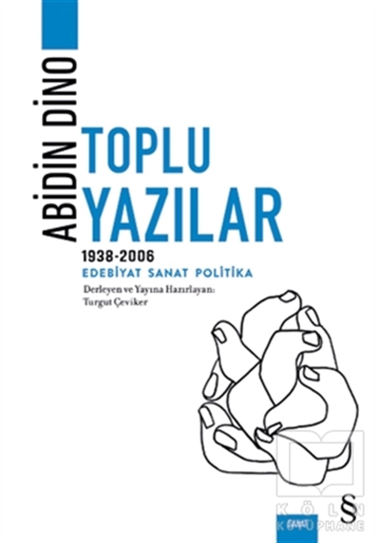 Abidin DinoAraştırma-İnceleme-ReferansAbidin Dino - Toplu Yazılar (1938 - 2006)
