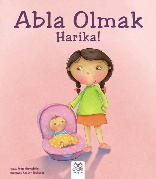 Fran ManushkinÇocuk Gençlik RomanlarıAbla Olmak Harika!