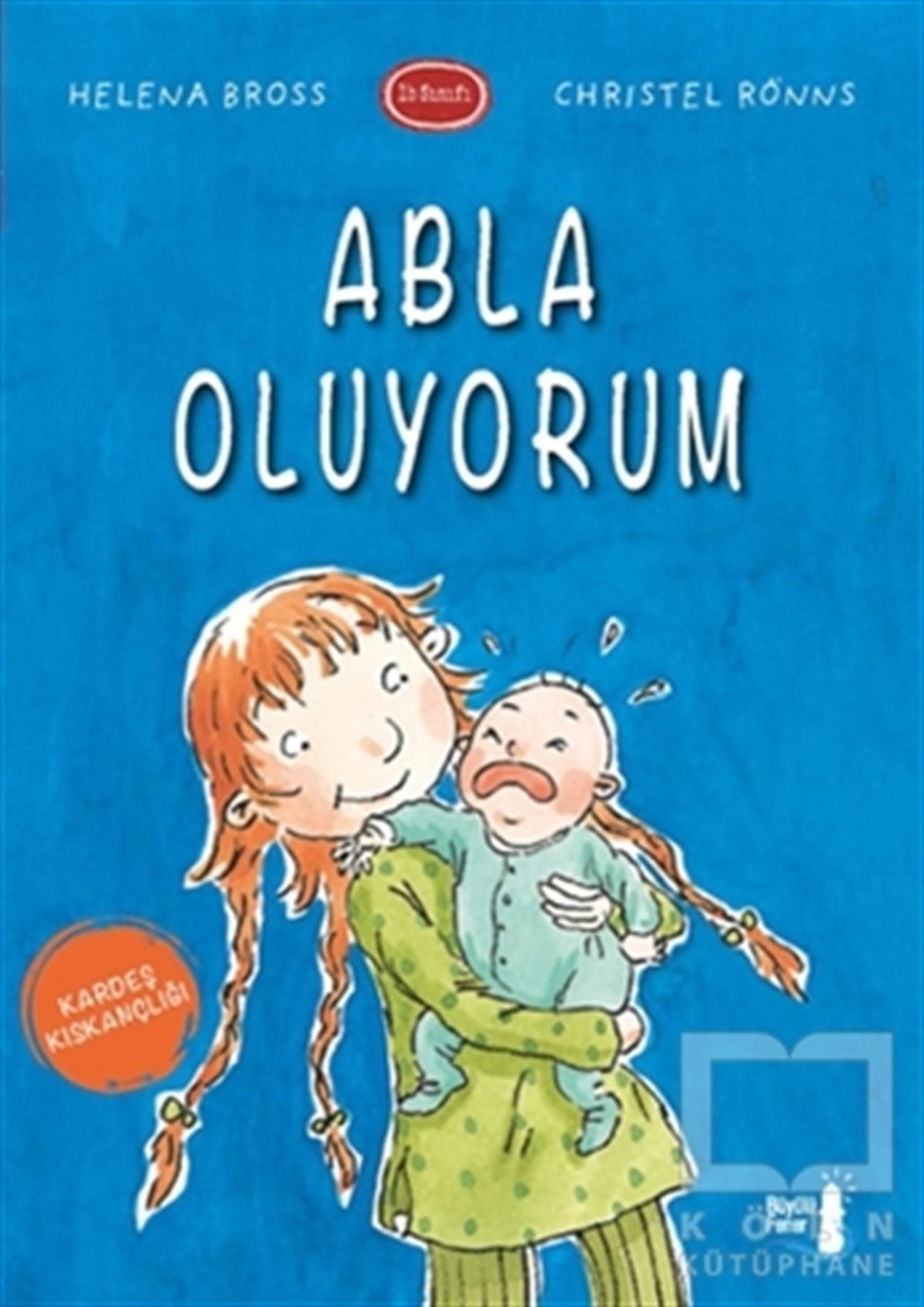 Helena BrossHikayelerAbla Oluyorum