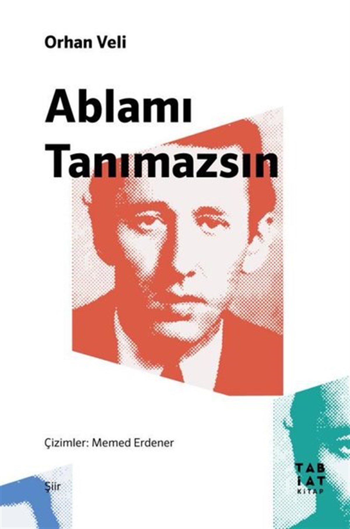 Orhan Veli KanıkTürk ŞiiriAblamı Tanımazsın