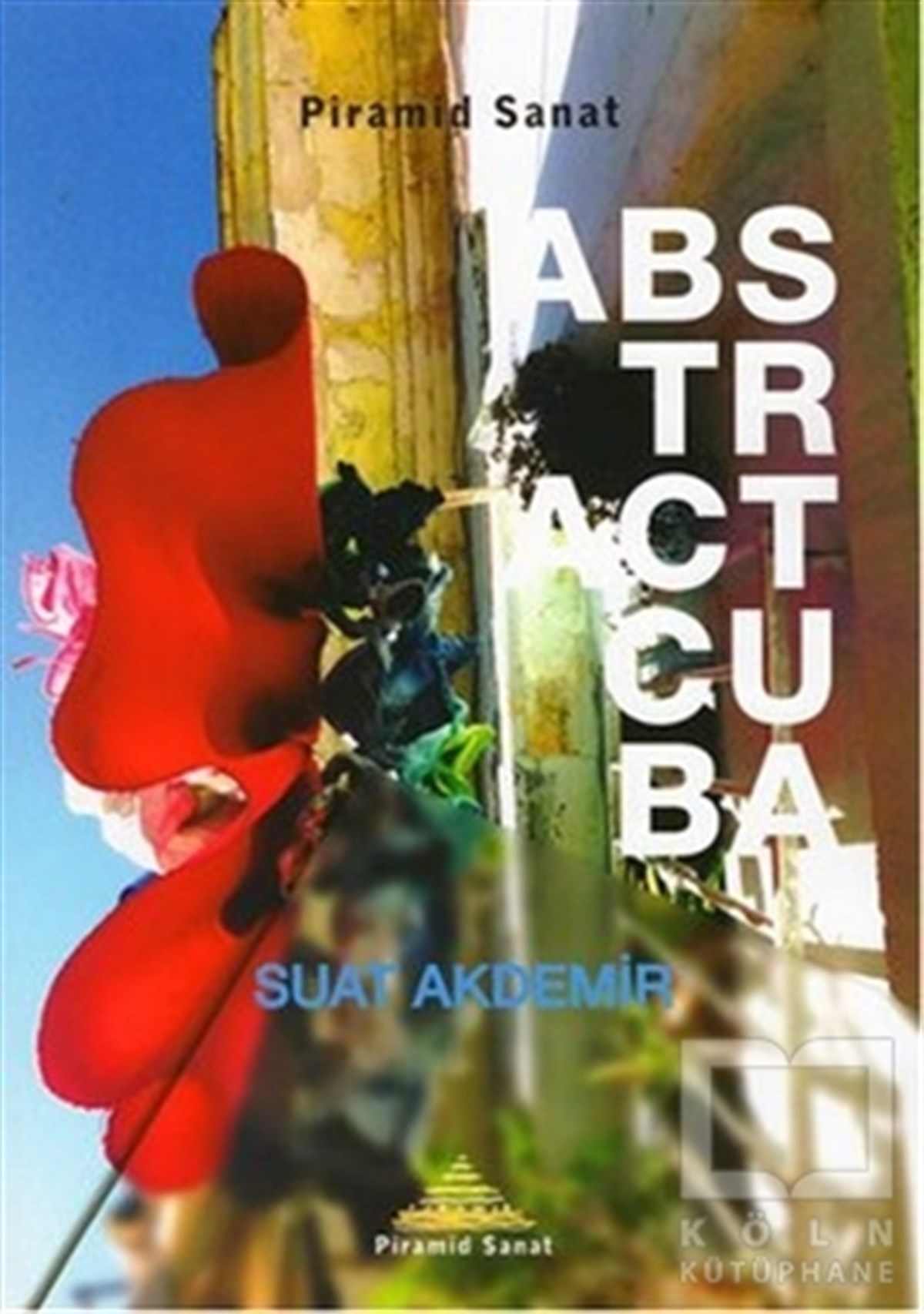 Suat AkdemirResimAbstract Cuba