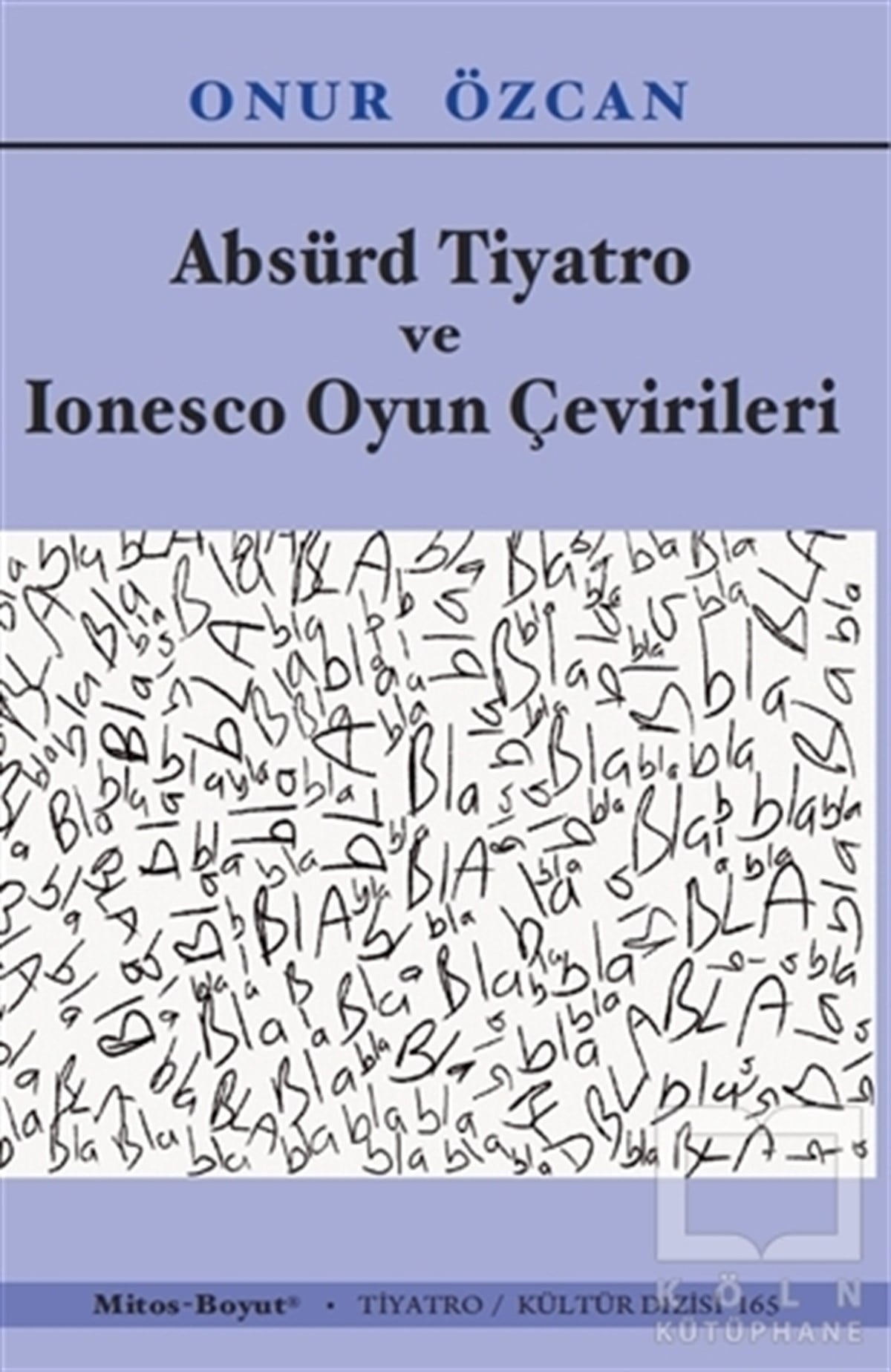 Onur ÖzcanFotoğrafçılık KitaplarıAbsürd Tiyatro ve Lonesco Oyun Çevirileri