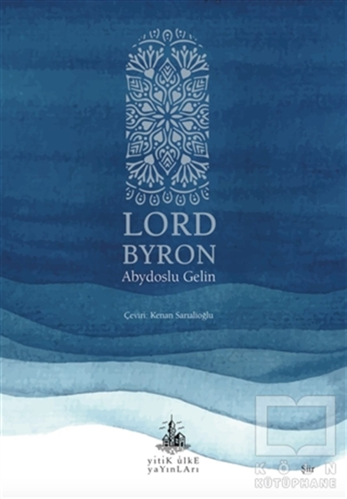 Lord ByronEfsane & Destan KitaplarıAbydoslu Gelin