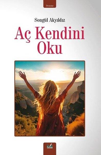 Songül AkyıldızDeneme KitaplarıAç Kendini Oku