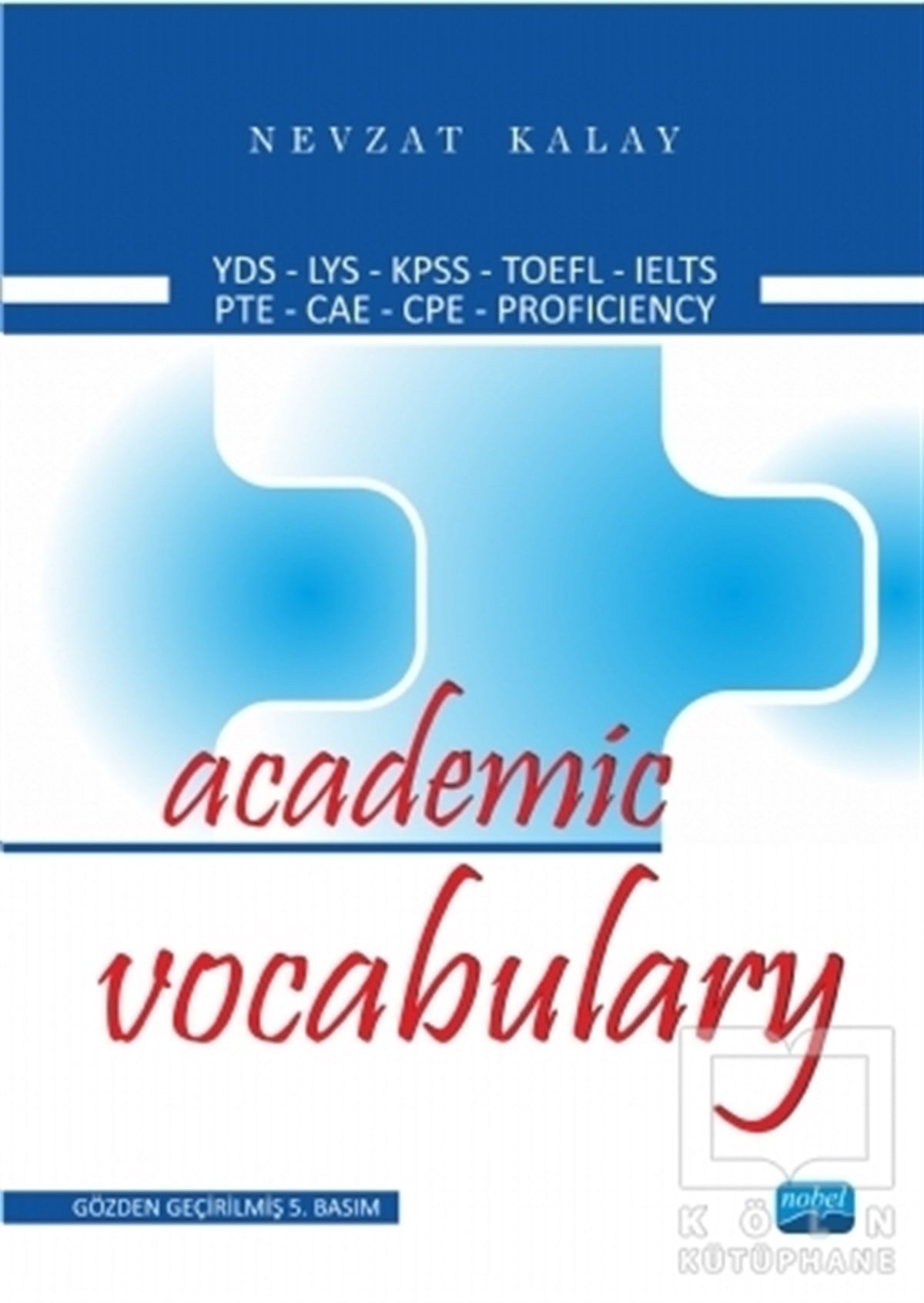 Nevzat KalayAkademikAcademic Vocabulary