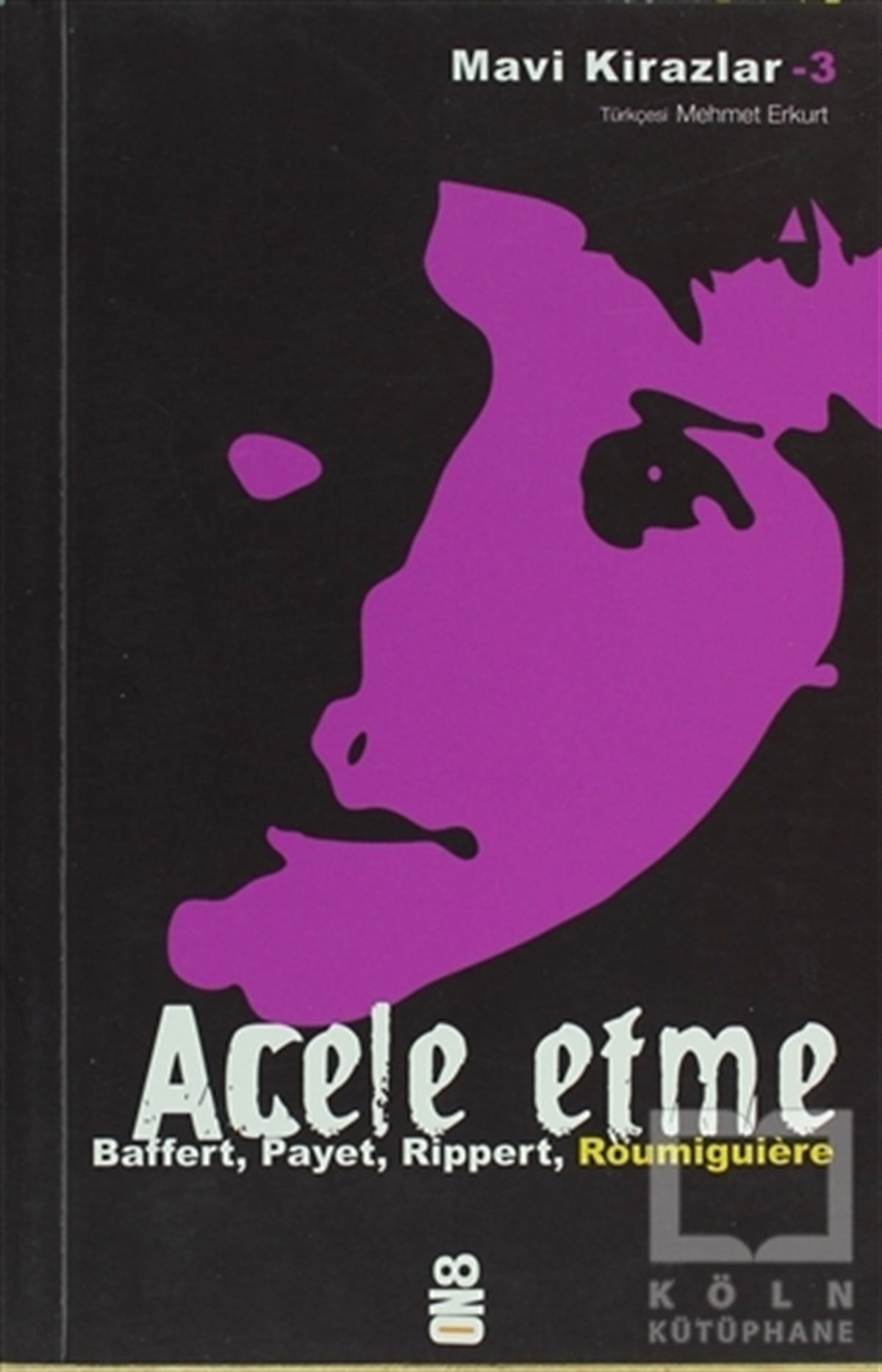 Cecile RoumiguiereFransız EdebiyatıAcele Etme