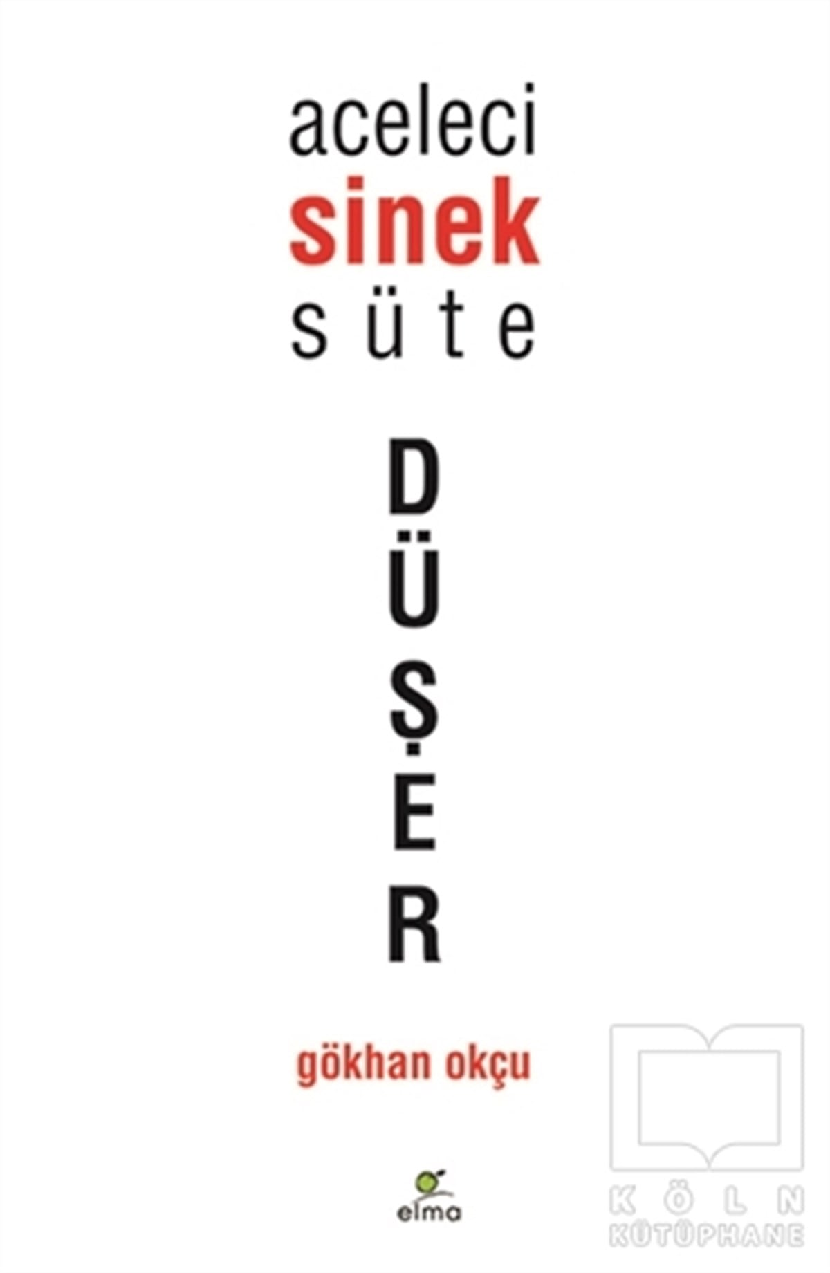 Gökhan OkçuKişisel GelişimAceleci Sinek Süte Düşer