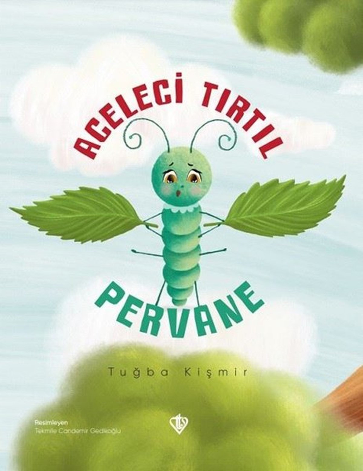 Tuğba KişmirEgitim Etkinlik KitaplariAceleci Tırtıl Pervane