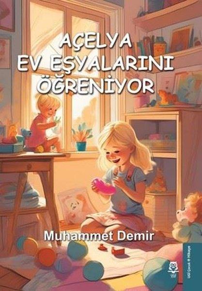 Muhammet DemirEgitim Etkinlik KitaplariAçelya Ev Eşyalarını Öğreniyor