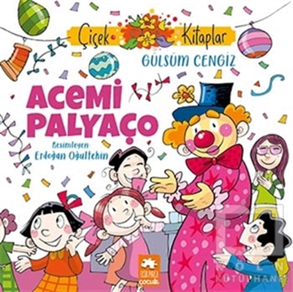 Gülsüm CengizÇocuk Hikaye KitaplarıAcemi Palyaço