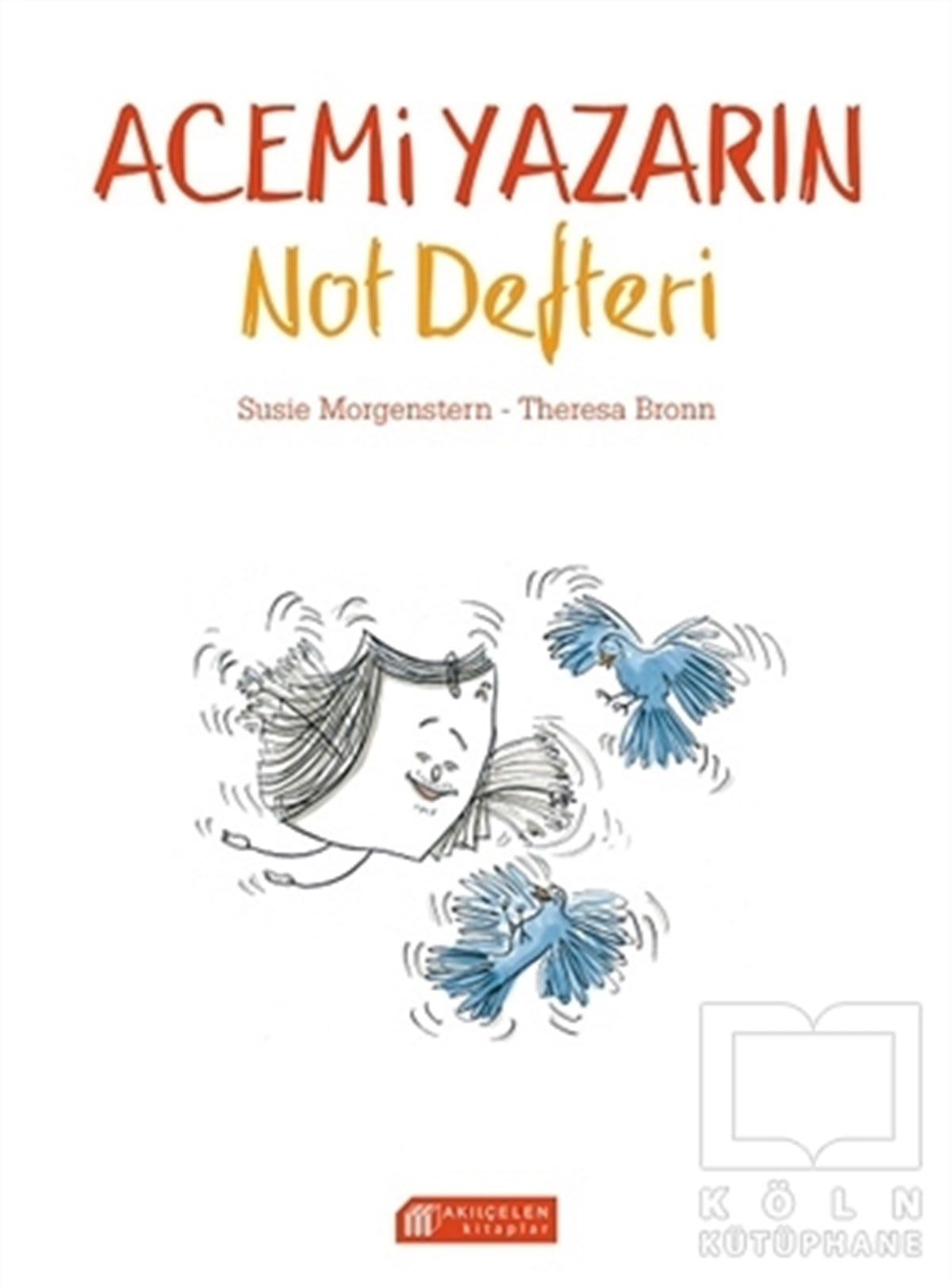 Susie MorgensternDiğerAcemi Yazarın Not Defteri