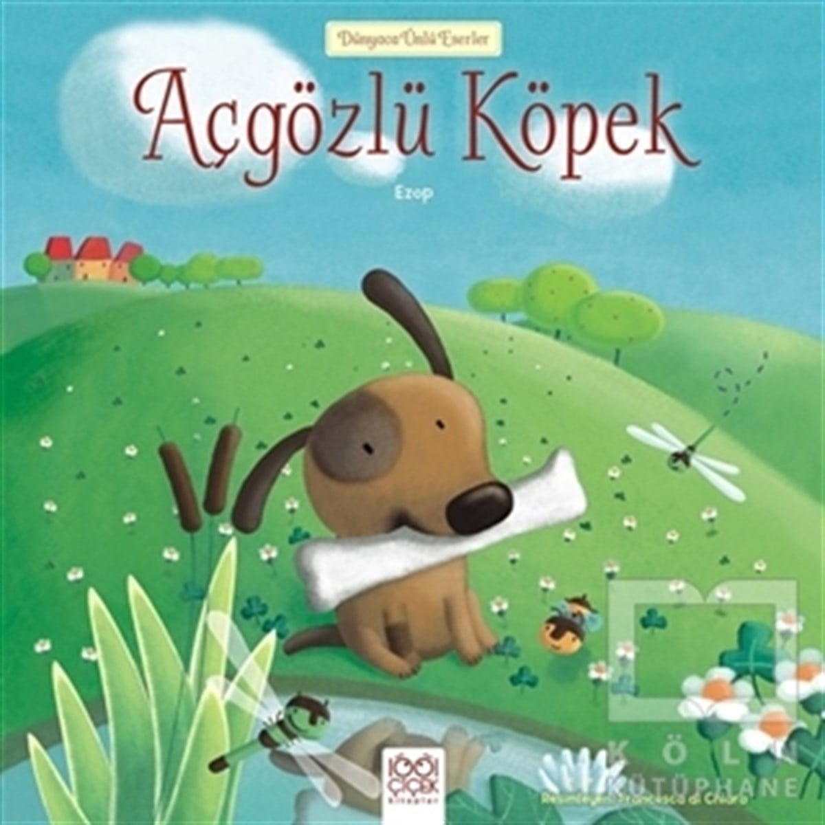 EzopÇocuk Masal KitaplarıAçgözlü Köpek