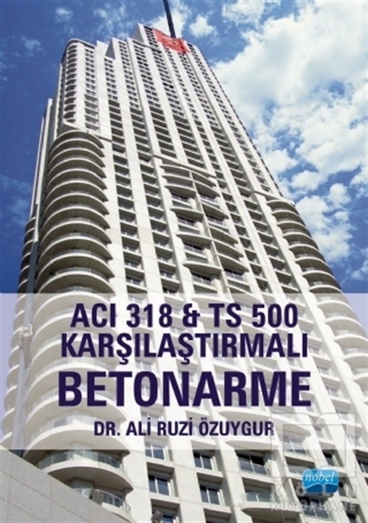 Ali Ruzi Özuygurİnşaat MühendisliğiACI 318 İle TS 500 Karşılaştırmalı Betonarme