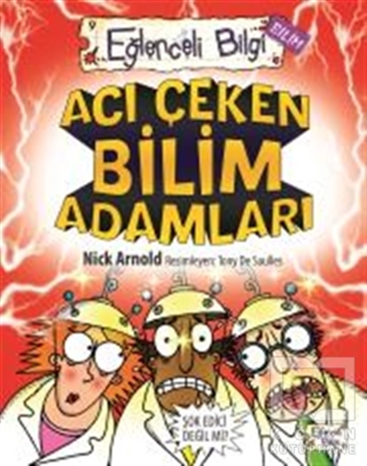 Nick ArnoldPopüler BilimAcı Çeken Bilim Adamları Eğlenceli Bilgi - 30