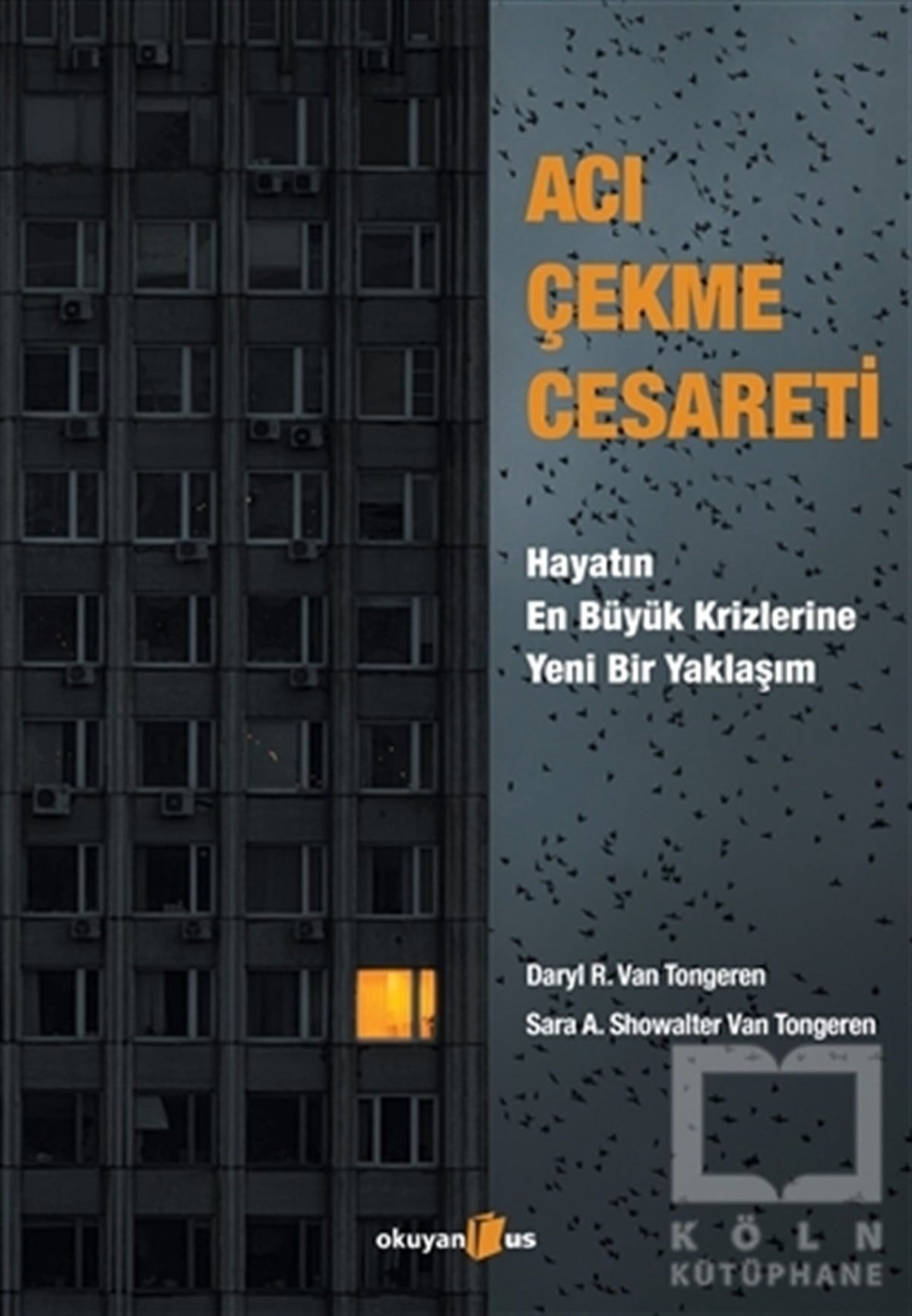 Daryl R. Van TongerenGenel Psikoloji KitaplarıAcı Çekme Cesareti