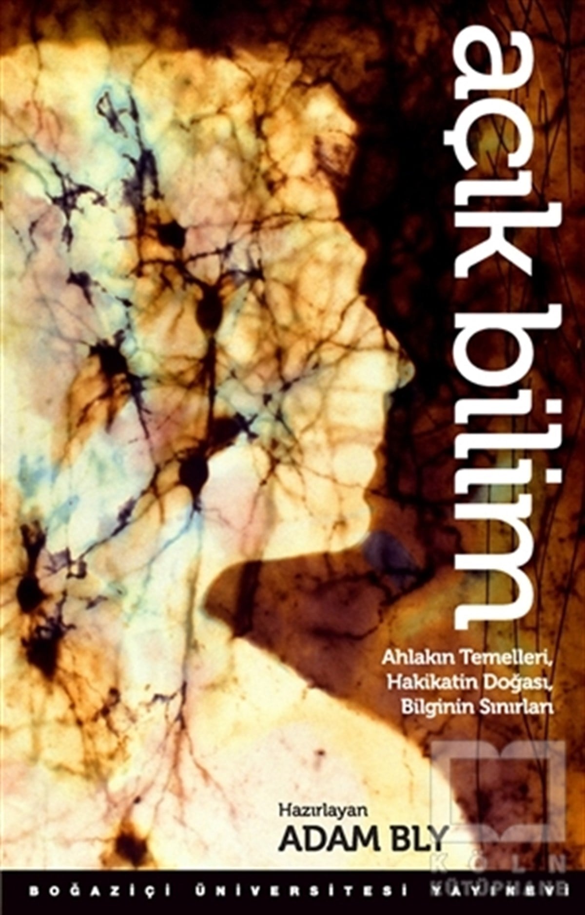 Alan Adam BlySöyleşiAçık Bilim