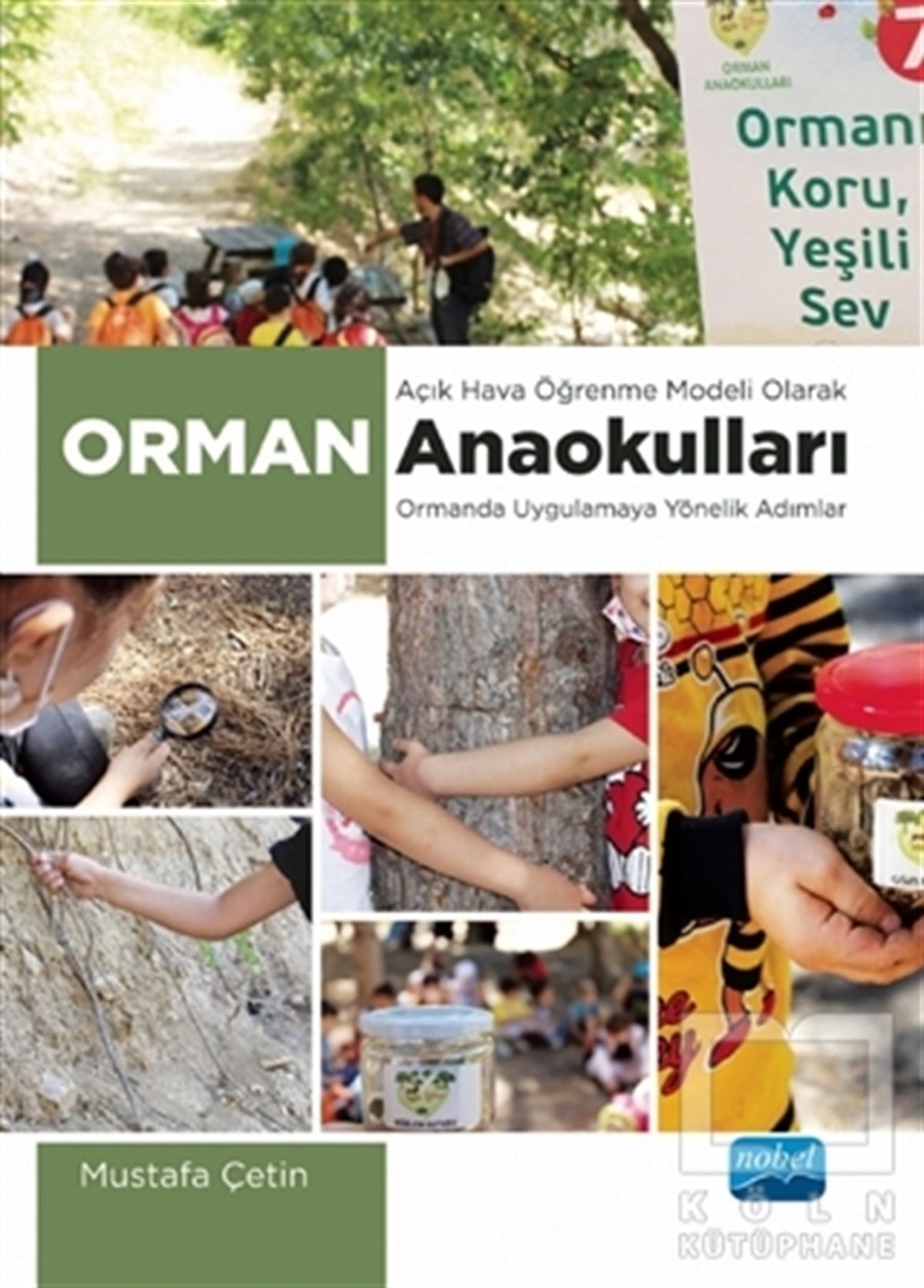 Mustafa ÇetinDiğerAçık Hava Öğrenme Modeli Olarak Orman Anaokulları