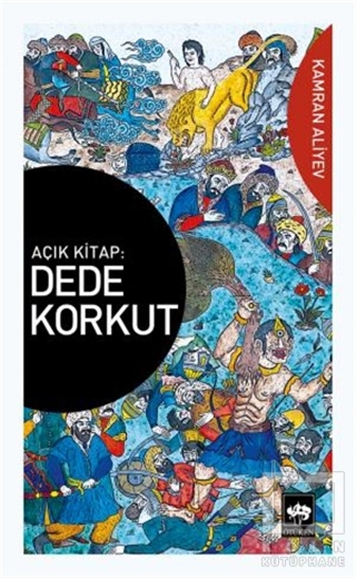 Kamran AliyevTürk EdebiyatıAçık Kitap: Dede Korkut