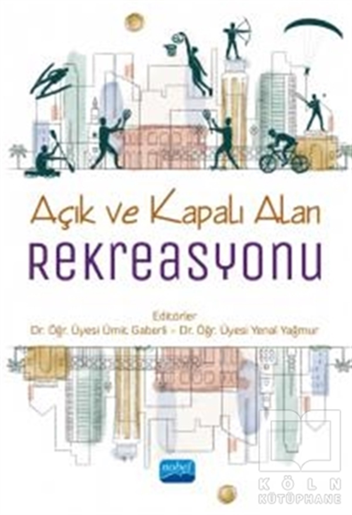 Ümit GaberliDiğerAçık ve Kapalı Alan Rekreasyonu