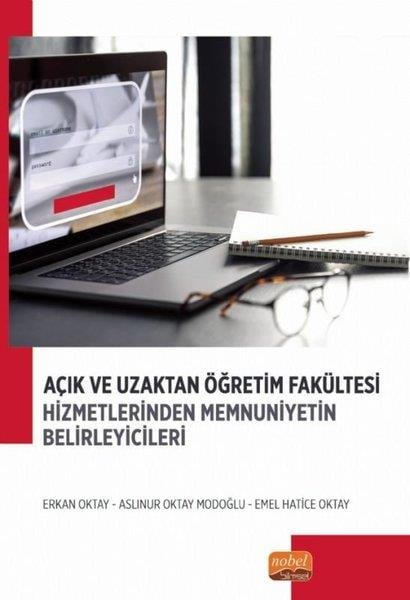 Aslınur Oktay ModoğluDigerAçık ve Uzaktan Öğretim Fakültesi Hizmetlerinden Memnuniyetin Belirleyicileri
