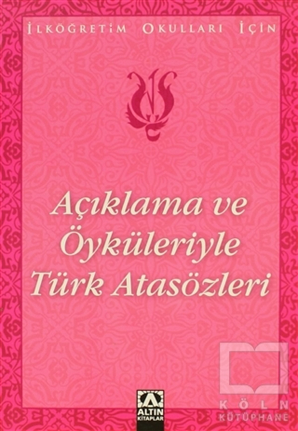 Suat BaturReferans - Kaynak KitapAçıklama ve Öyküleriyle Türk Atasözleri