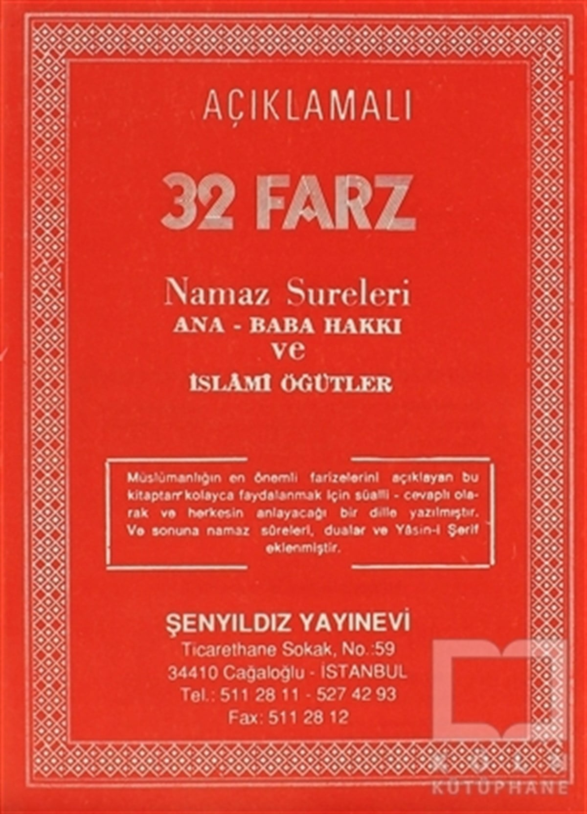 Selman MüderrisoğluGenel KonularAçıklamalı 32 Farz Namaz Sureleri Ana-Baba Hakkı ve İslami Öğütler