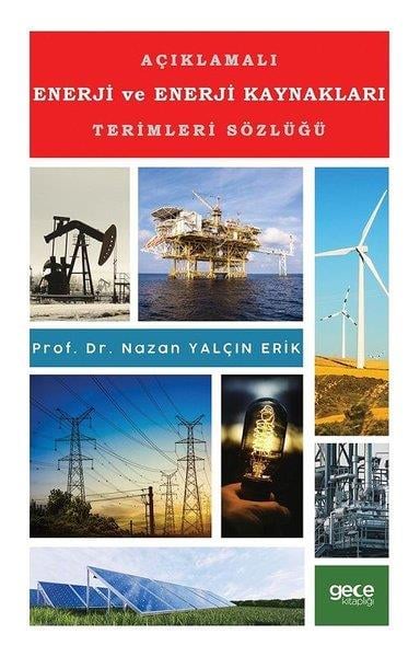 Nazan Yalçın ErikInceleme - KuramAçıklamalı Enerji ve Enerji Kaynakları Terimleri Sözlüğü