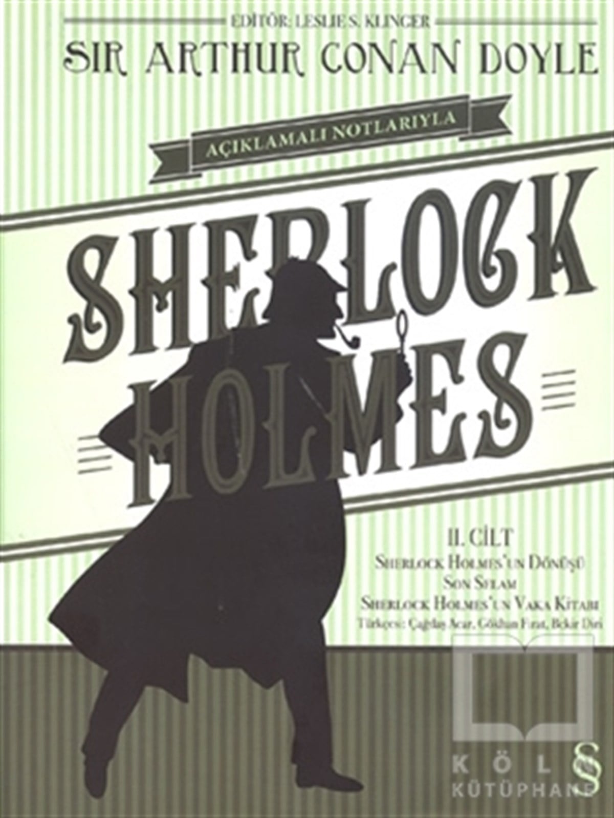 Sir Arthur Conan DoylePolisiyeAçıklamalı Notlarıyla Sherlock Holmes Cilt : 2