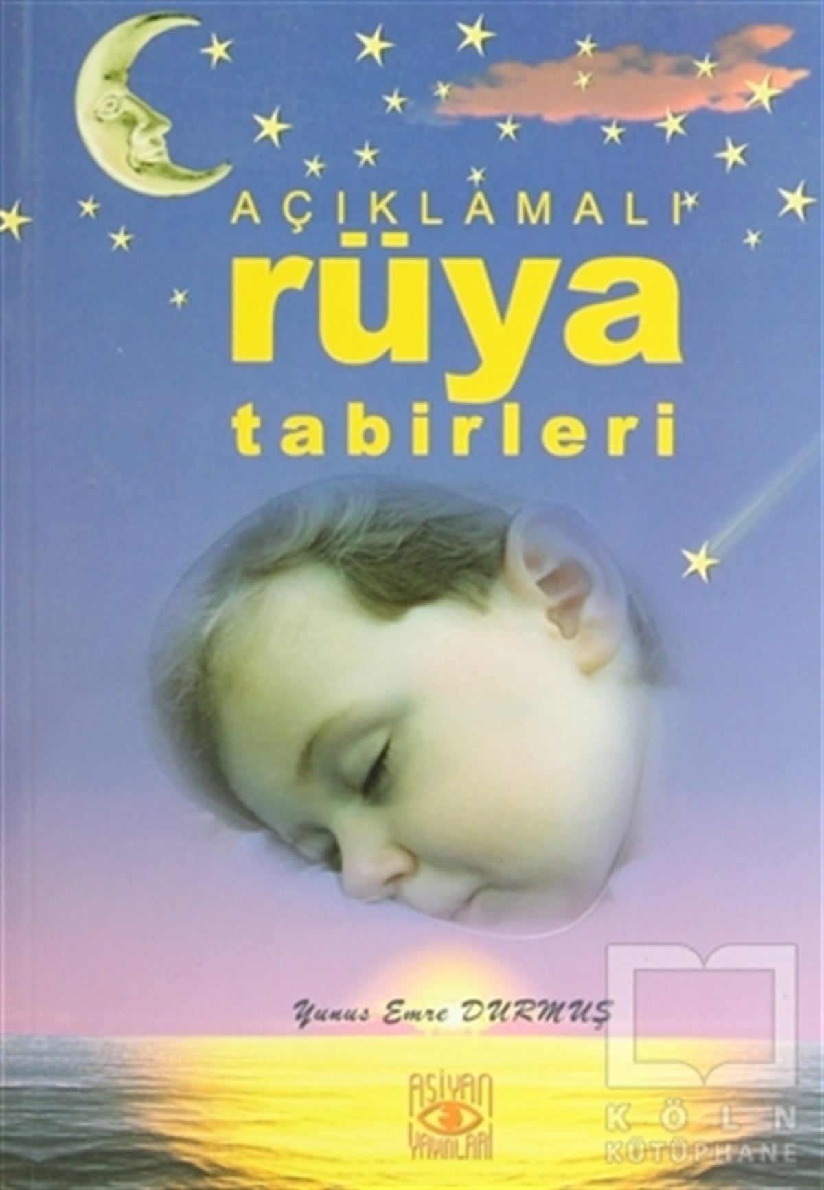 Yunus Emre DurmuşAstrolojiAçıklamalı Rüya Tabirleri