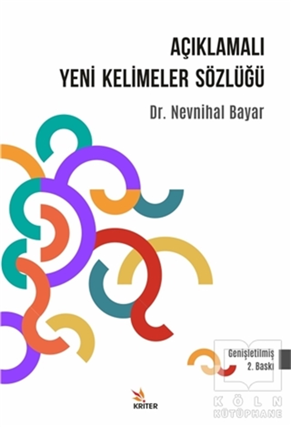 Nevnihal BayarTürkçe Dil Bilim KitaplarıAçıklamalı Yeni Kelimeler Sözlüğü