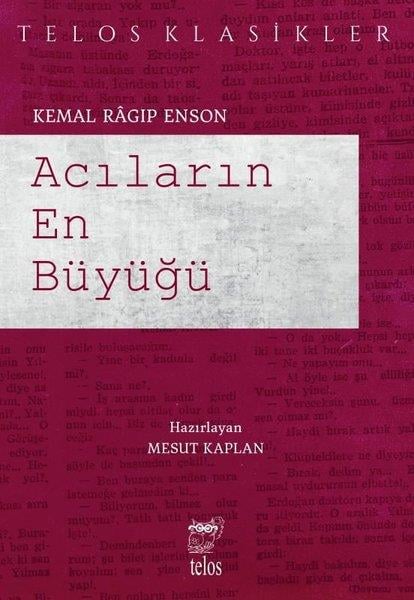 Kemal Ragip EnsonTürkiye RomanAcıların En Büyüğü