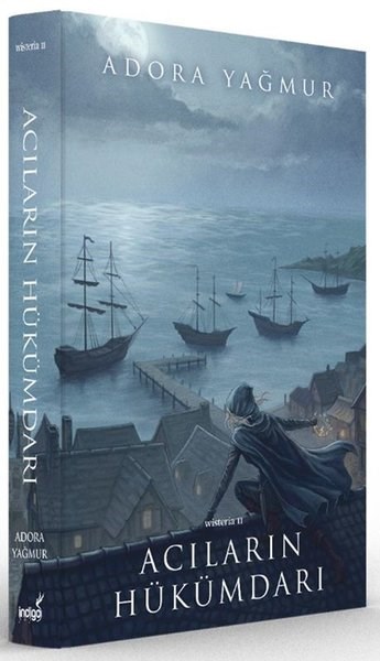 Adora YağmurFantastik Kitaplar & Fantastik RomanlarAcıların Hükümdarı - Wisteria 2 - Özel Baskı