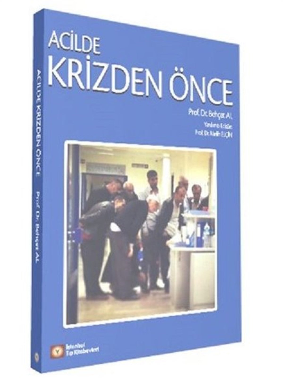 Behçet AlTıpAcilde Krizden Önce