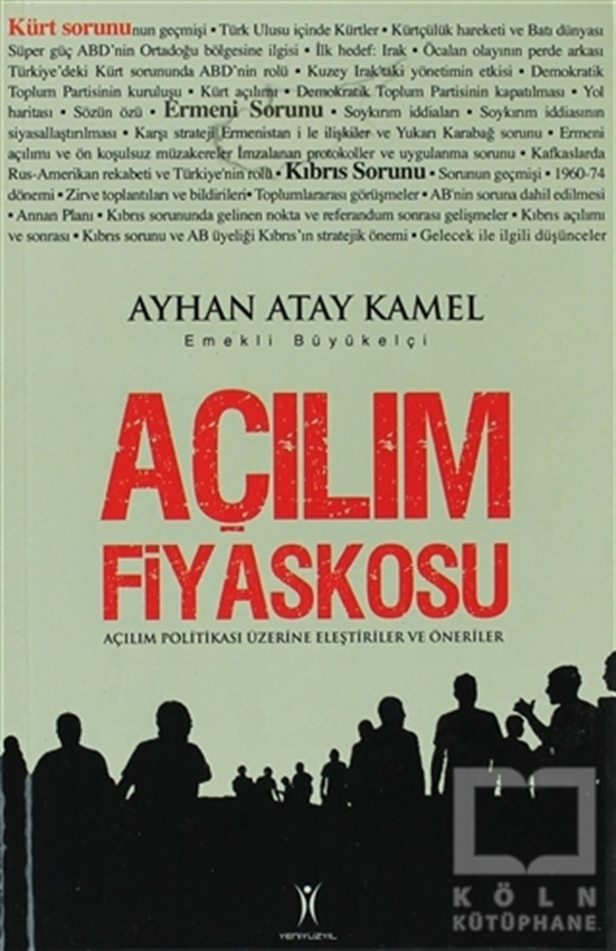 Ayhan Atay KamelTürkiye Siyaseti ve PolitikasıAçılım Fiyaskosu