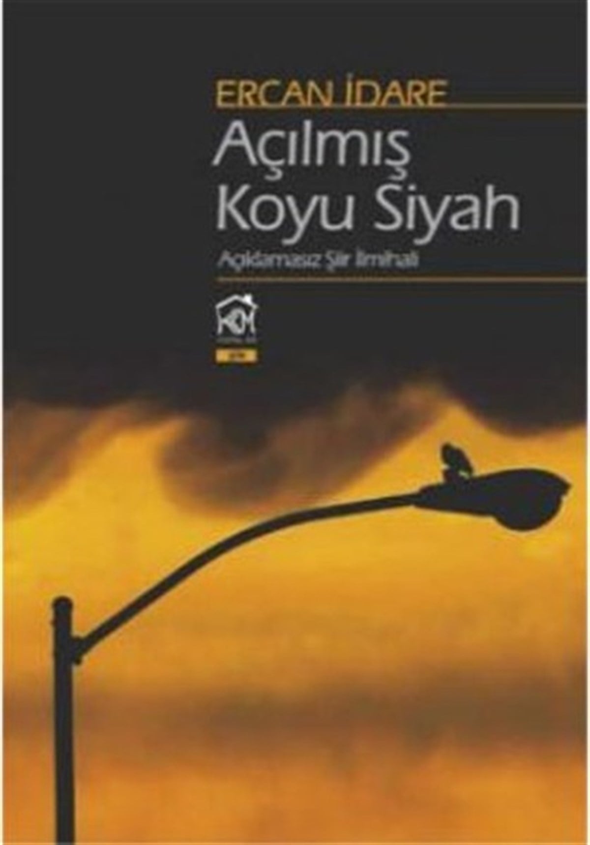 Ercan İdareTürk ŞiiriAçılmış Koyu Siyah