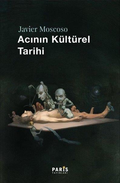 Javier MoscosoDünya TarihiAcının Kültürel Tarihi