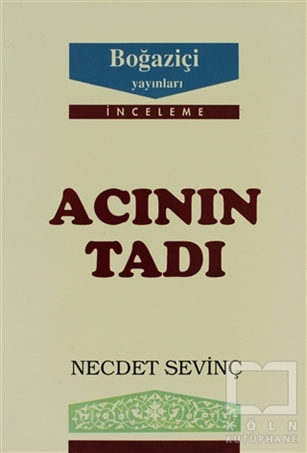 Necdet SevinçÖyküAcının Tadı