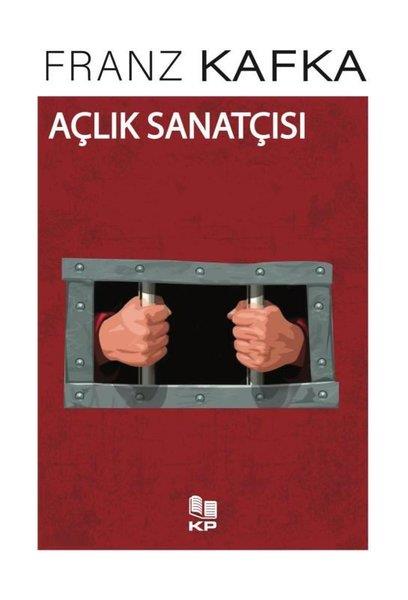 Franz KafkaDünya RomanAçlık Sanatçısı