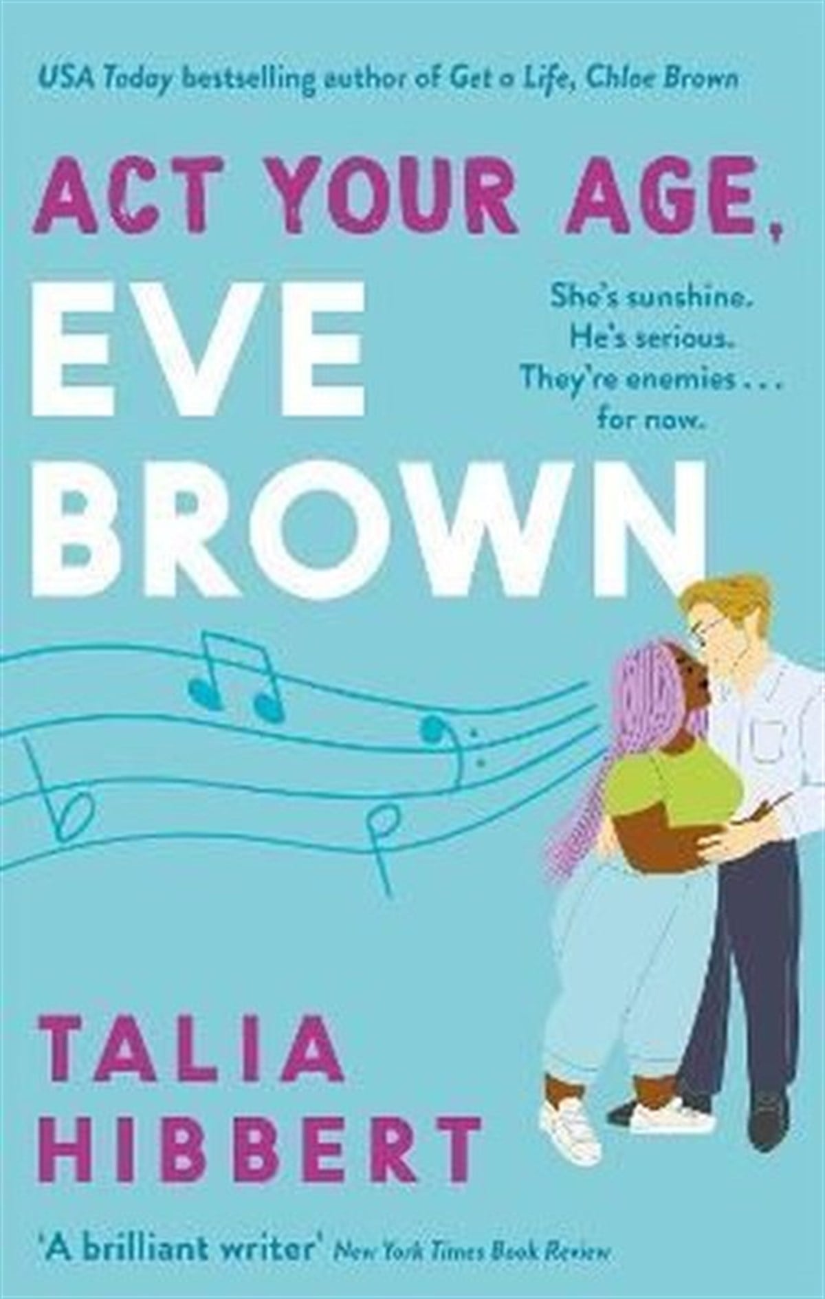 Talia HibbertRomanceAct Your Age, Eve Brown