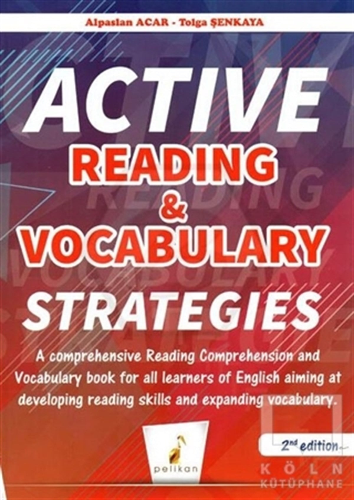 Tolga ŞenkayaSınavlara Hazırlık KitaplarıActive Reading and Vocabulary Strategies