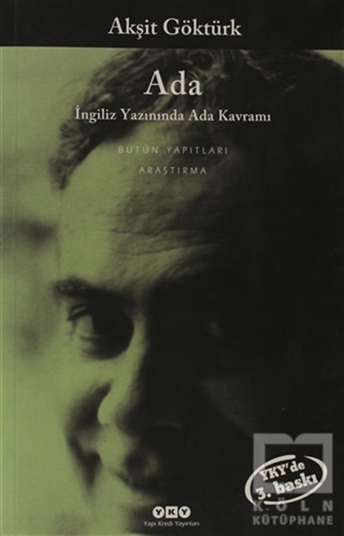 Akşit GöktürkEleştiri, İnceleme, KuramAda - İngiliz Yazınında Ada Kavramı