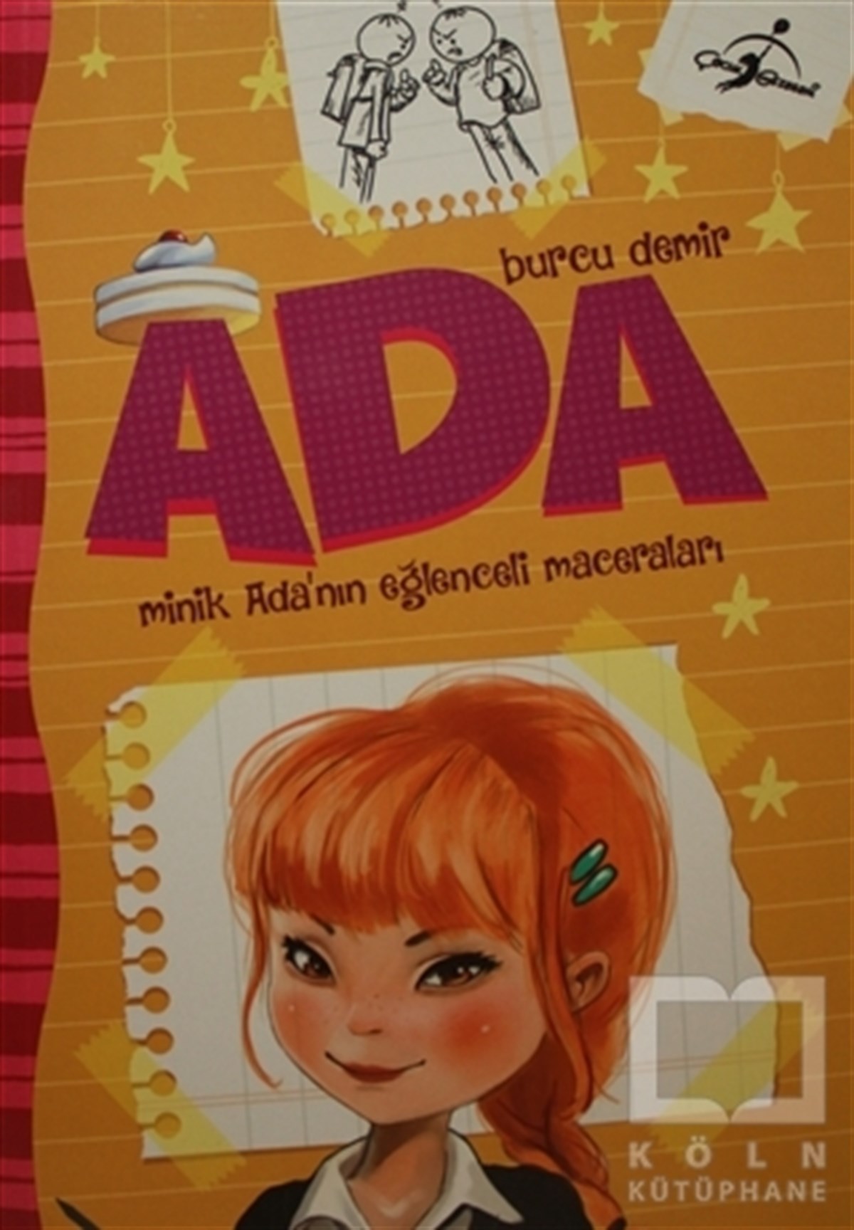 Burcu DemirÇocuk RomanlarıAda - Minik Ada'nın Eğlenceli Maceraları