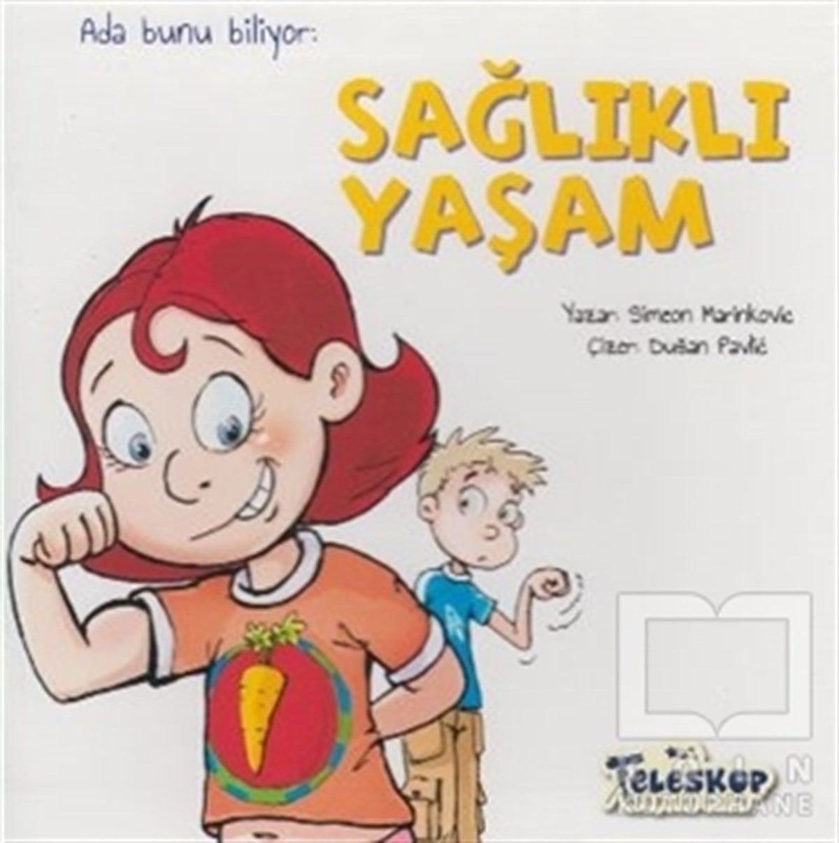 Simeon MarinkovicÇocuk Hikaye KitaplarıAda Bunu Biliyor - Sağlıklı Yaşam